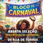 Secretaria da Cultura abre chamamento público para seleção de blocos do Carnaval de Rua 2026 em Torres